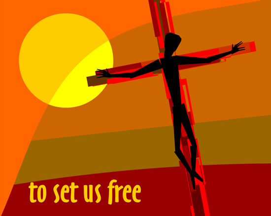 Died to set us free!